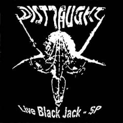 Distraught (BRA) : Live Black Jack - SP